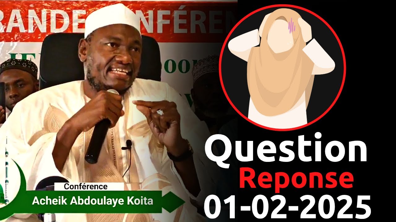 QUESTION REPONSE ABDOULAYE KOITA 01/02/2025 | IMAM ABDOULAYE KOITA | QUESTION REPONSE IMAM KOITA