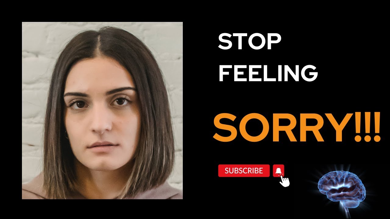 Overcome Self Pity - How To Stop Feeling Sorry For Yourself  - How To Get Your Life Back Together