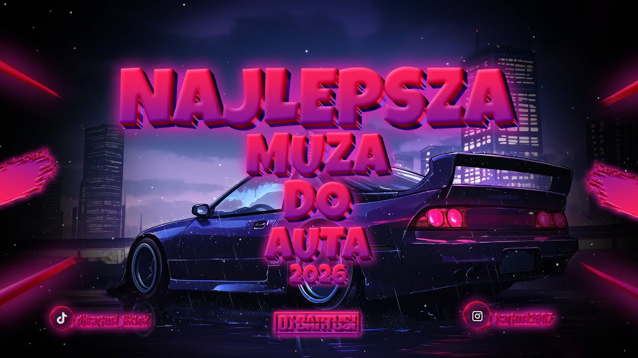 ⛔🥵🙈 NAJLEPSZA MUZA  DO AUTA !!! 2026 🙈🥵⛔ VOL.1 {😈🤩 NAJLEPSZE KLUBOWE BRZMIENIE 🤩😈} 💙 @DJBarTusi 💙