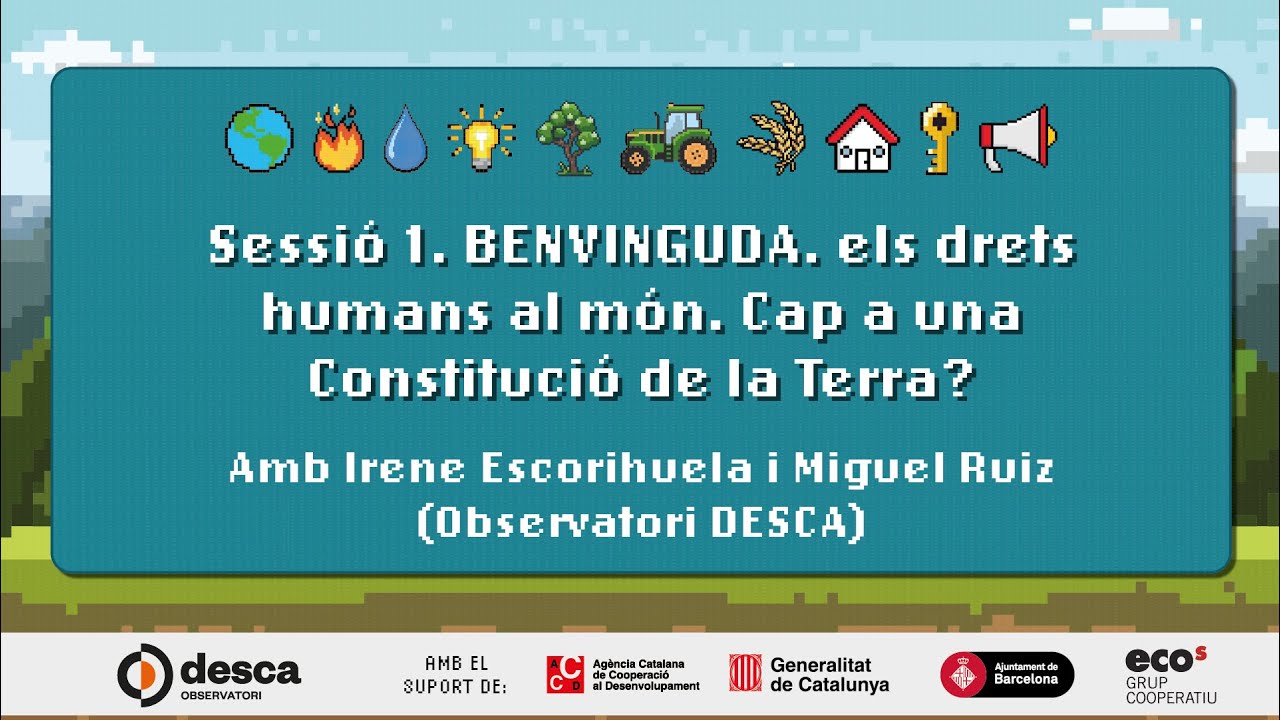 Curs de #DretsSocials2024 - Sessió 1. Els drets humans al món. Cap a una Constitució de la Terra?