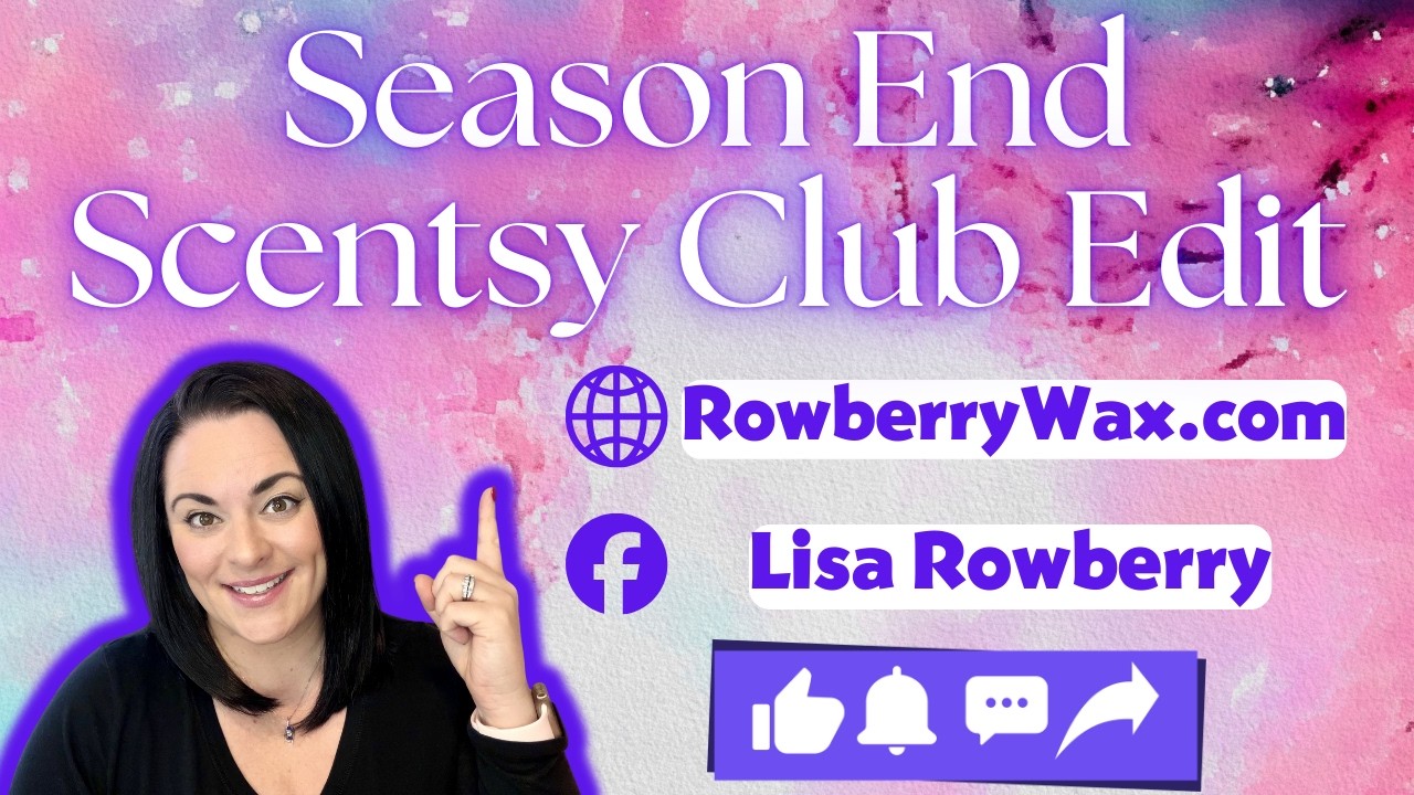 Scentsy Club Edit!