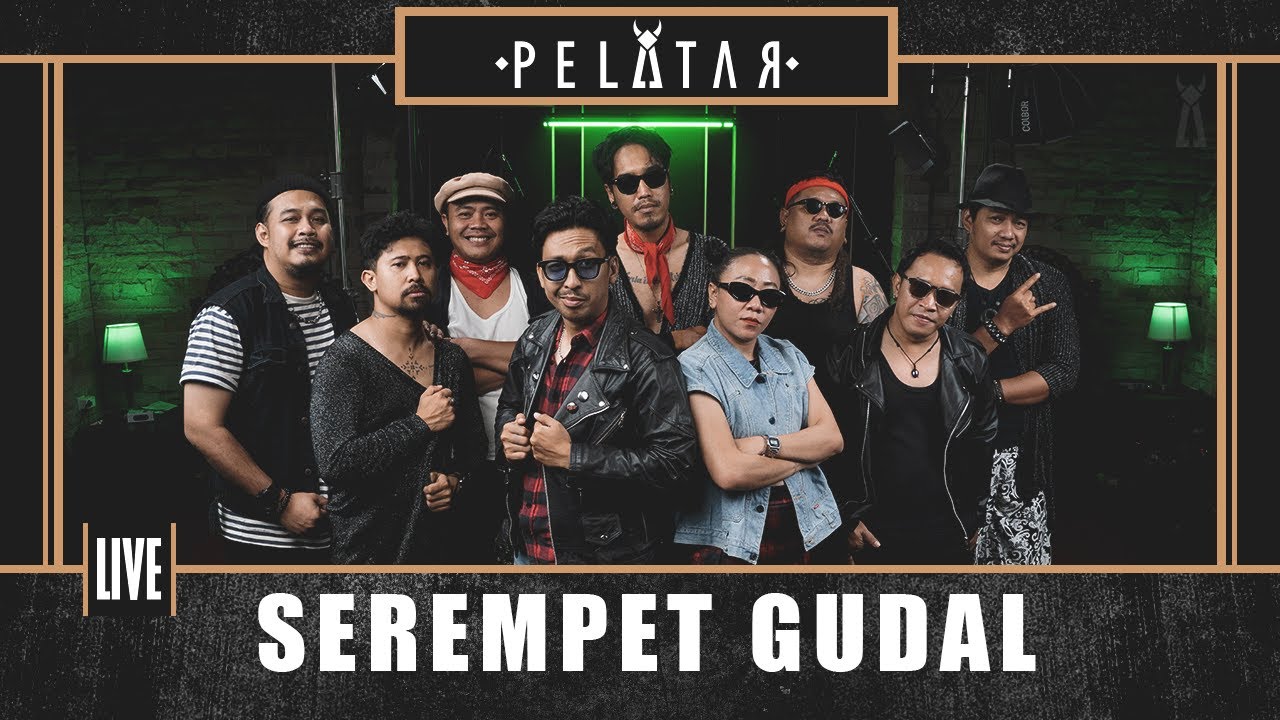 Serempet Gudal // PELATAR LIVE