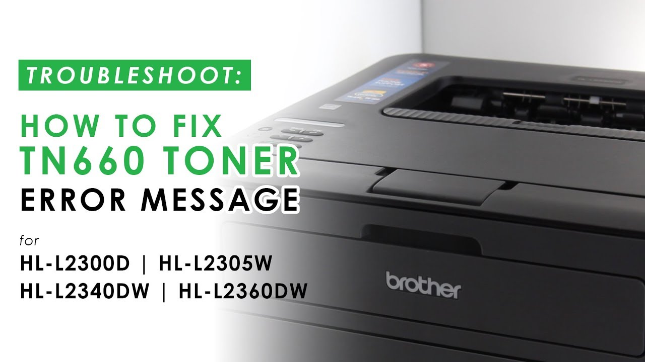 How to Fix TN660 Replace Toner Error on Brother HL-L2300D, HL-L2305W, HL-L2340DW, HL-L2360DW