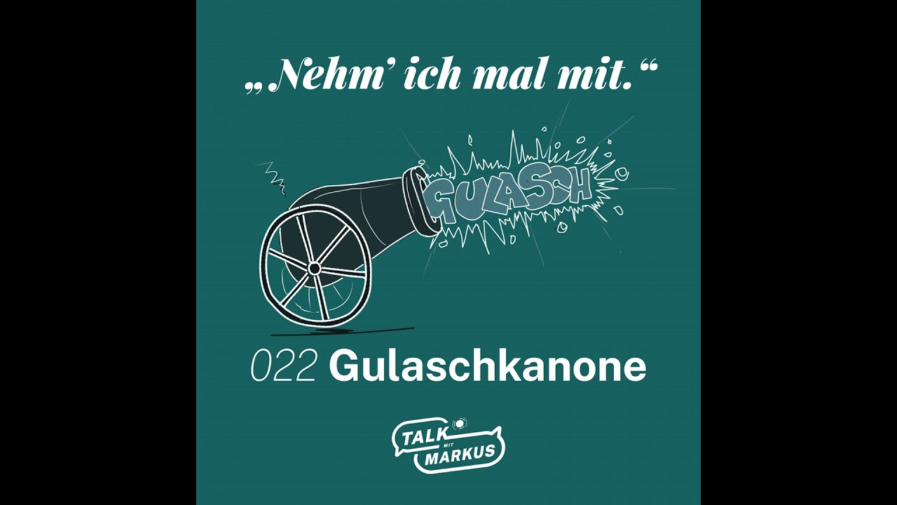 022 Gulaschkanone