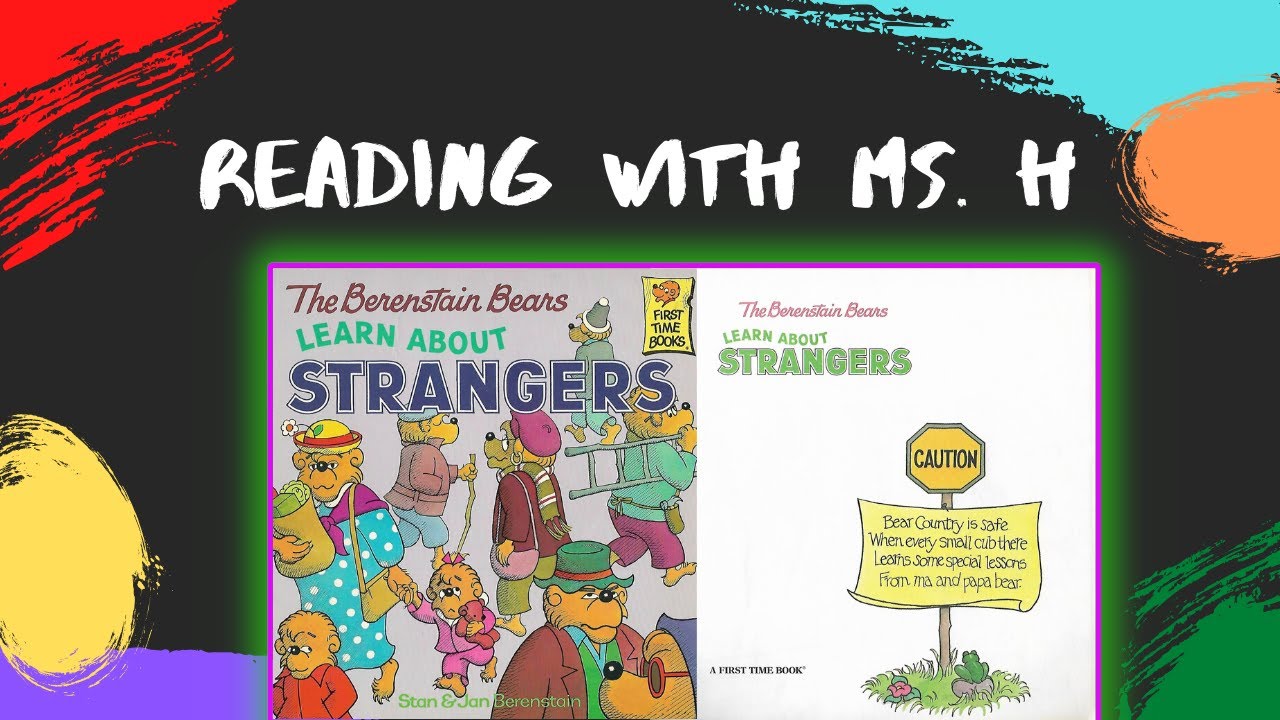 The Berenstain Bears Learn About Strangers