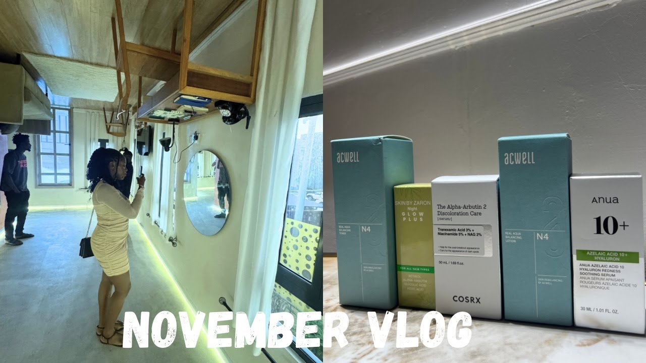November in Lagos: Skincare shopping, visiting the upside down house, work.