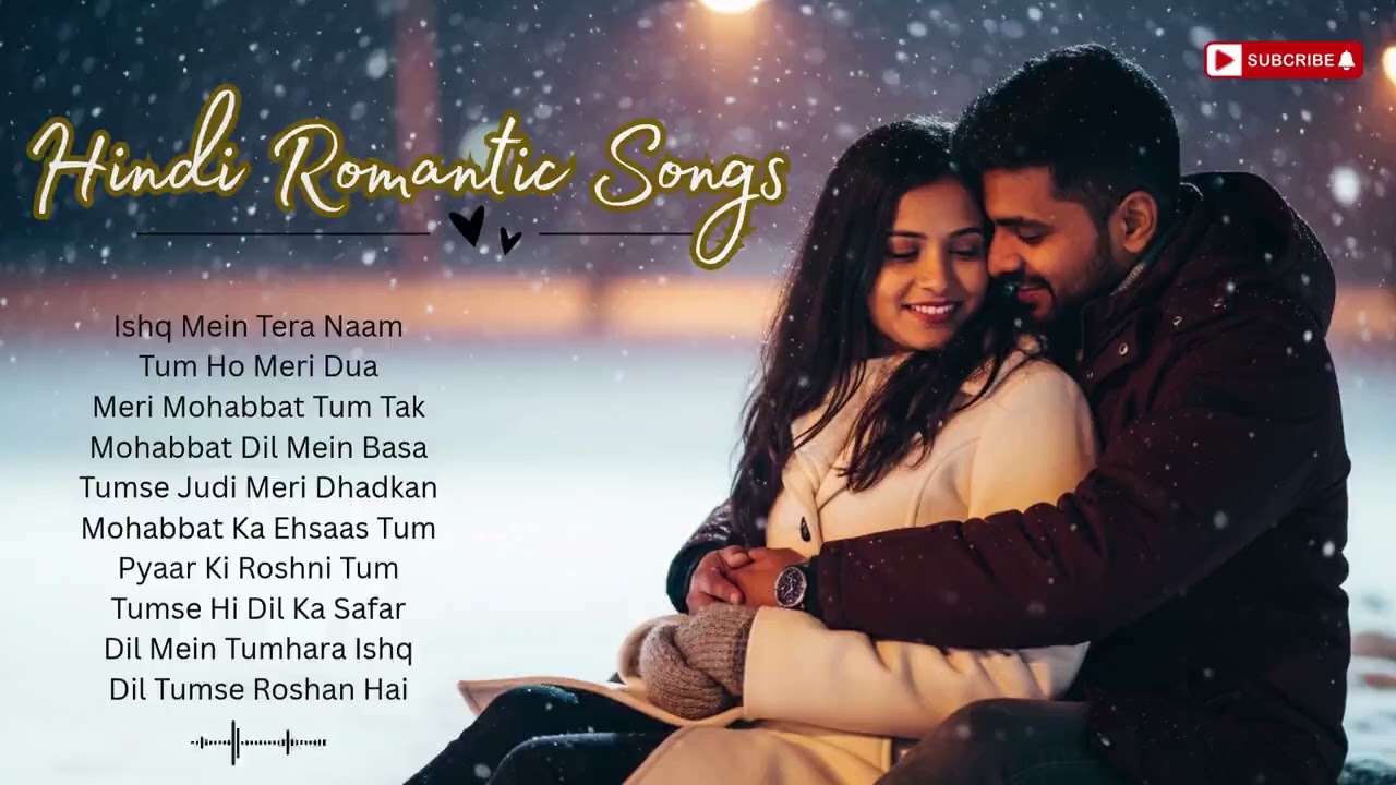 🌙 Romantic Hindi Songs 2026 | Smooth Bollywood Love Music