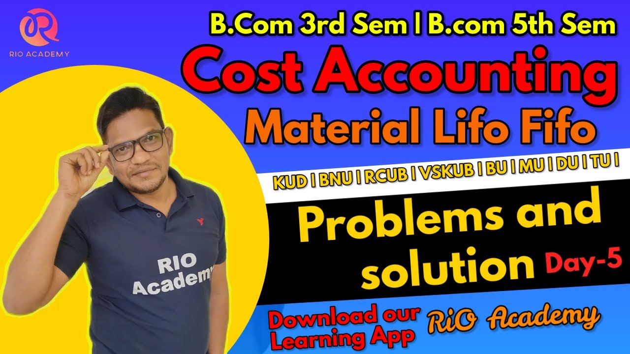 B.com 5th Sem | B.com 3rd Cost Accounting As NEP | Material Day-5