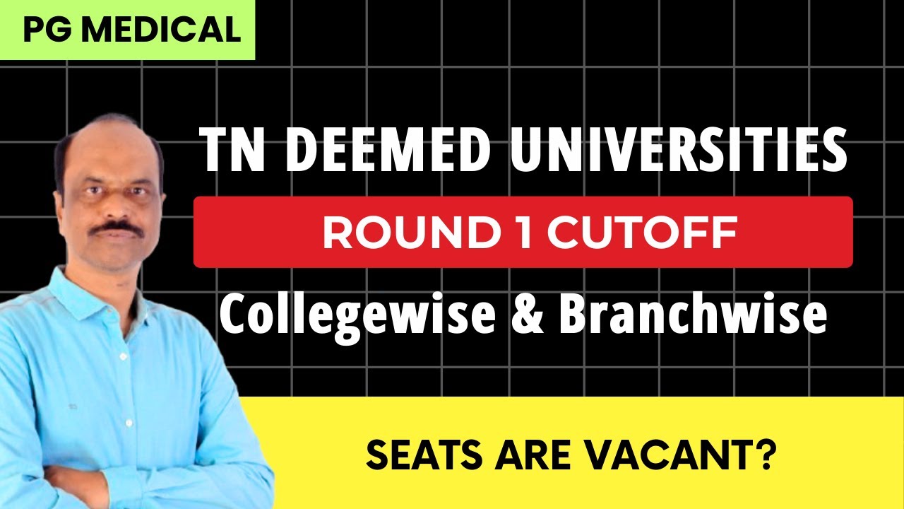 Want to GET IN to Tamil Nadu Deemed Universities? NEET PG Cutoff 2025 Branchwise & Collegewise