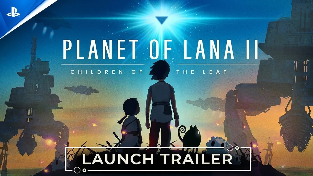 Planet of Lana II - Launch Trailer | PS5 & PS4 Games