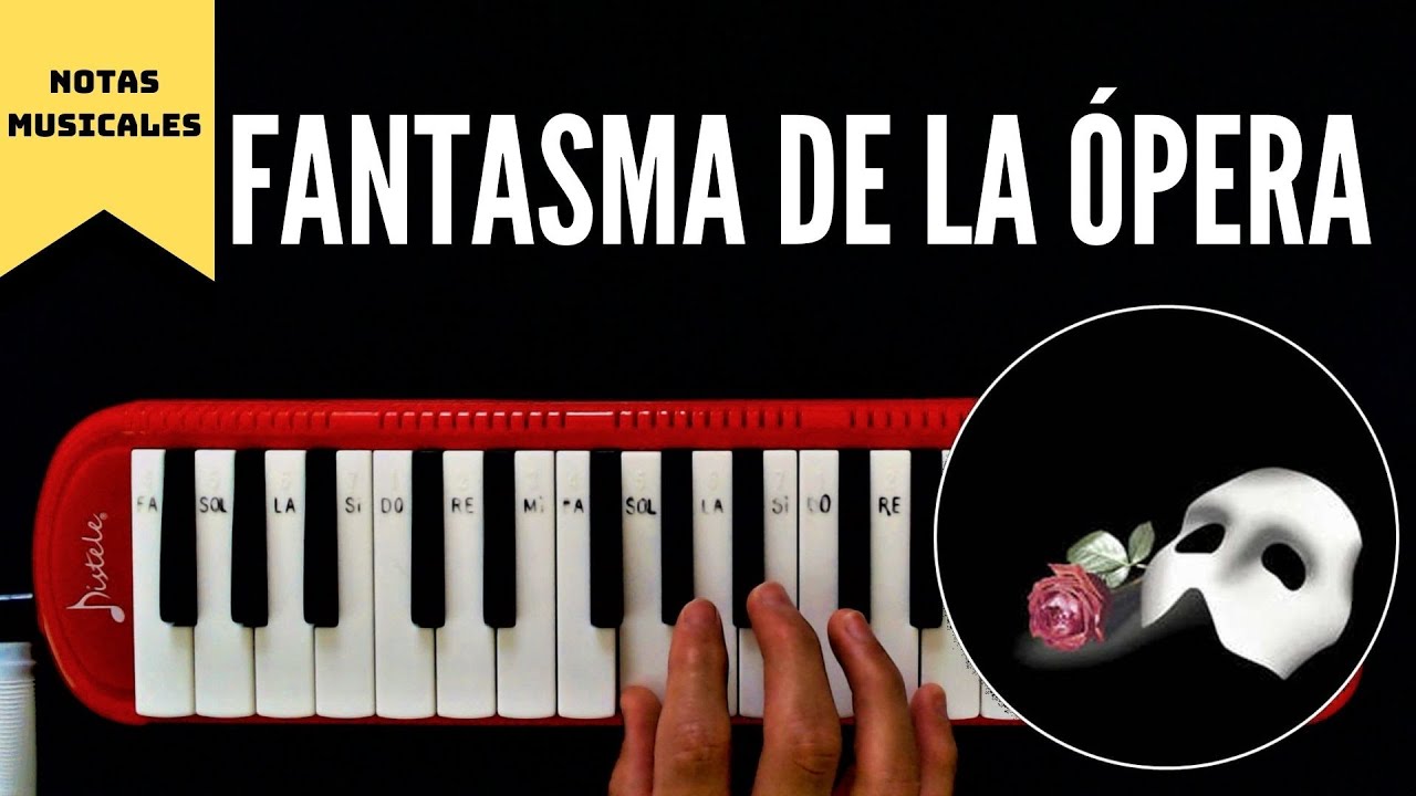 Tutorial // Cómo tocar el tema del Fantasma de la Ópera en tu Melódica