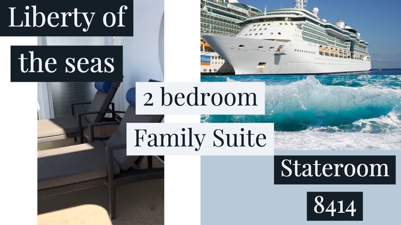 Liberty of the seas - 2 bedroom Family Suite - Stateroom 8414