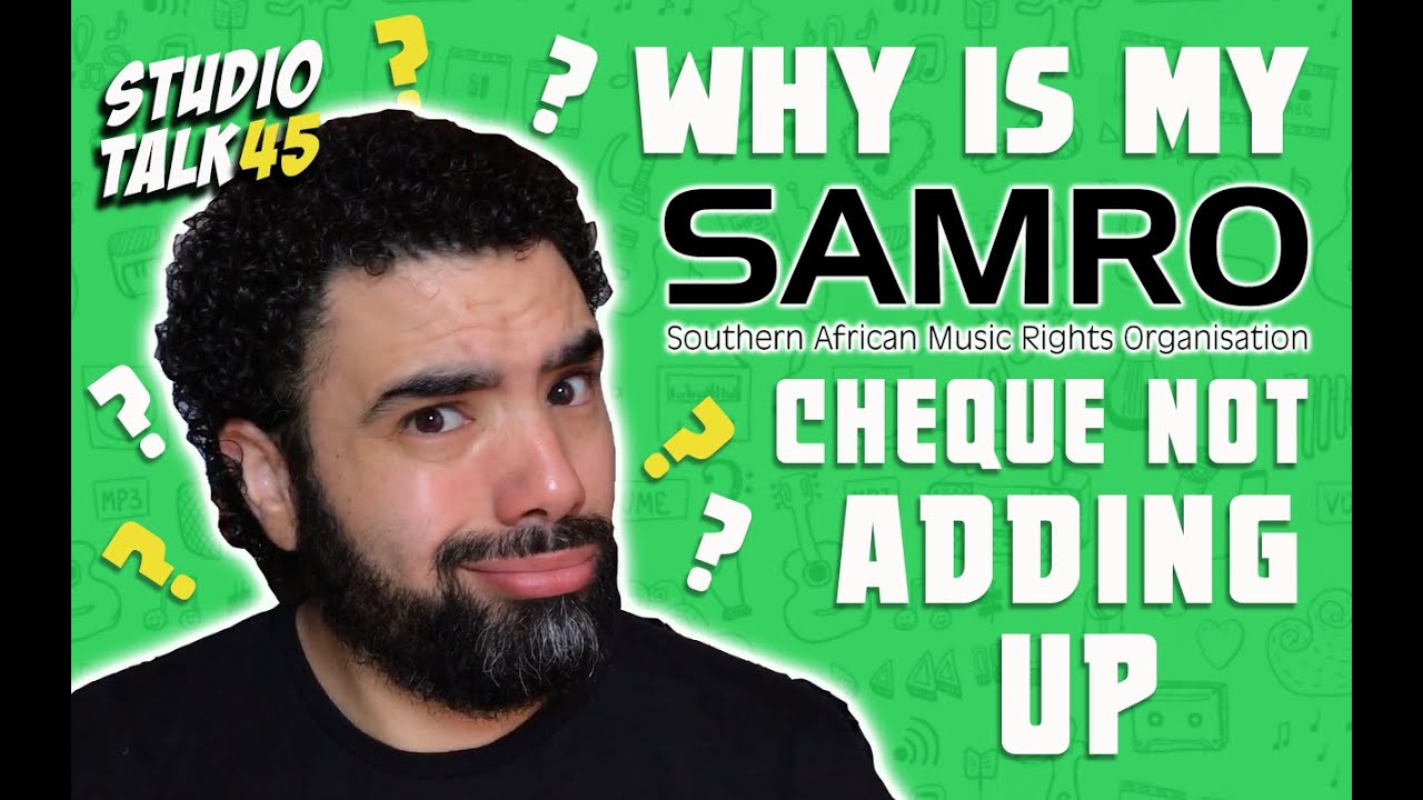 WHY IS MY SAMRO CHEQUE NOT ADDING UP? SAMRO cheque not matching your radio airplay? STUDIO TALK #45