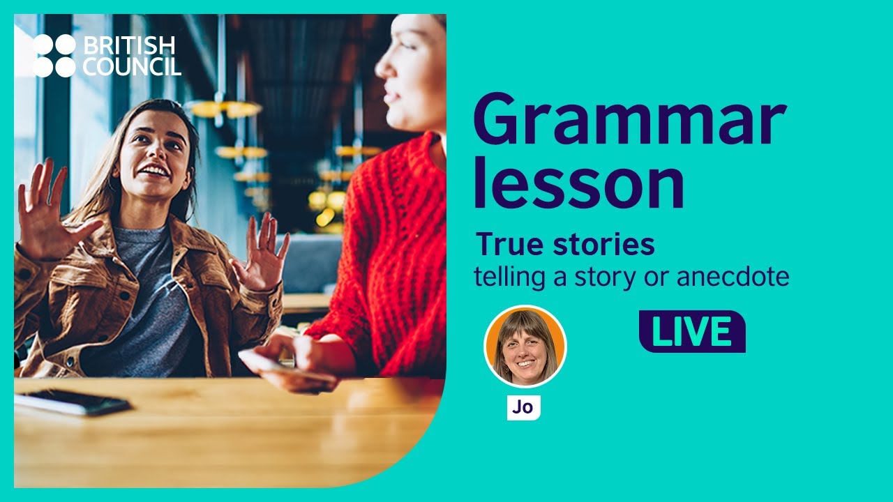 Grammar Lesson: Telling a personal story or anecdote
