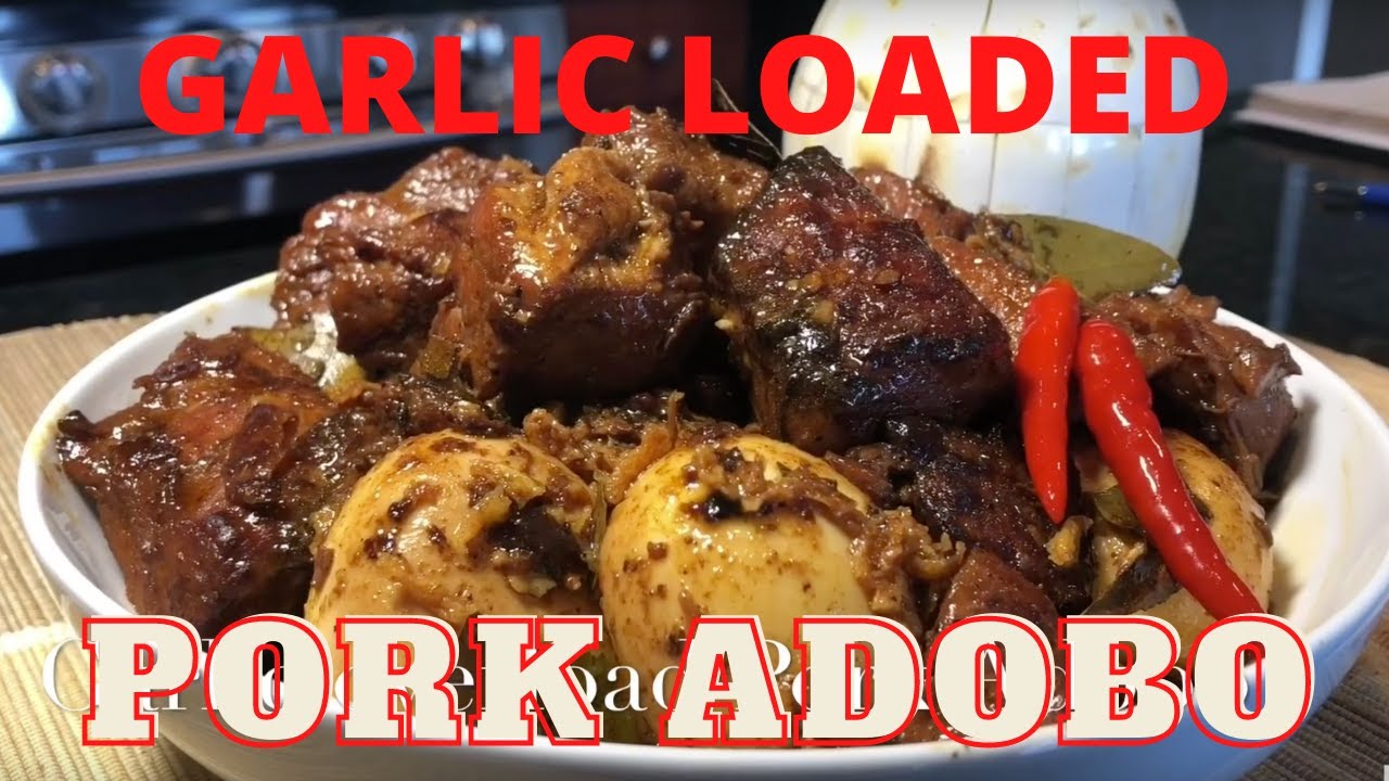 GARLIC LOADED ADOBONG BABOY/PORK ADOBO