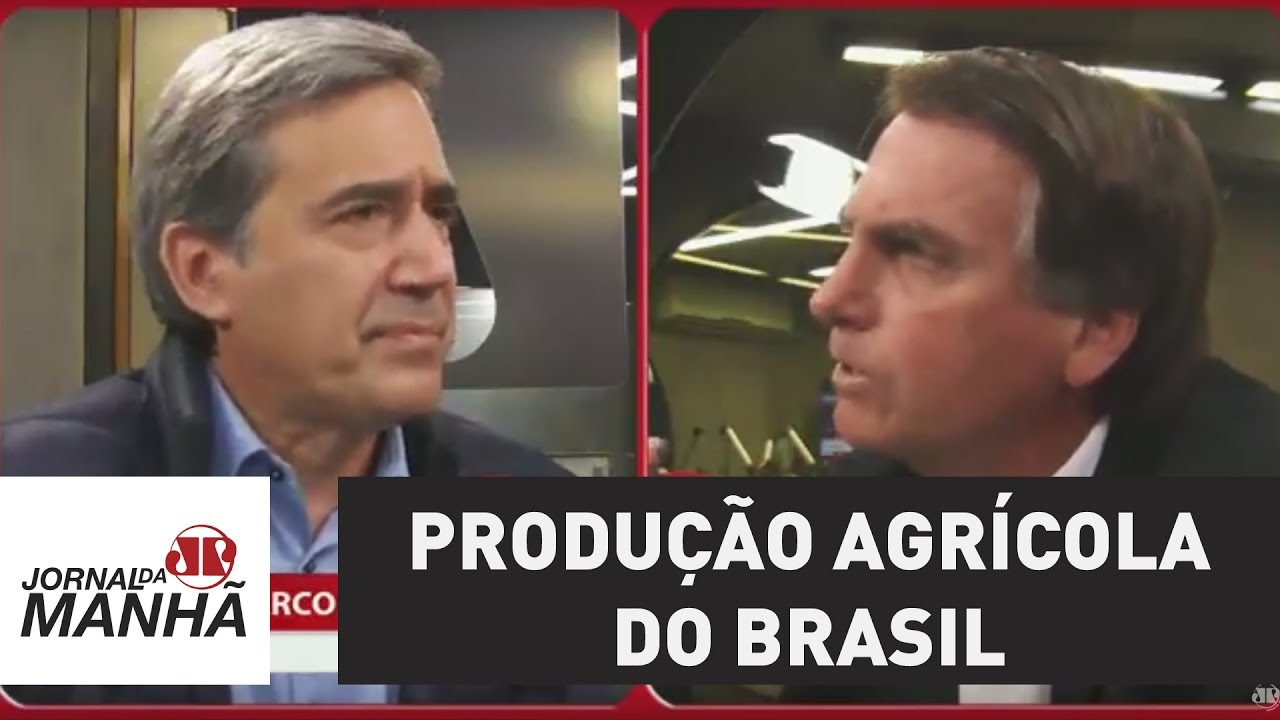 Villa x Bolsonaro: qual é a produção agrícola do Brasil, deputado? | Jornal da Manhã