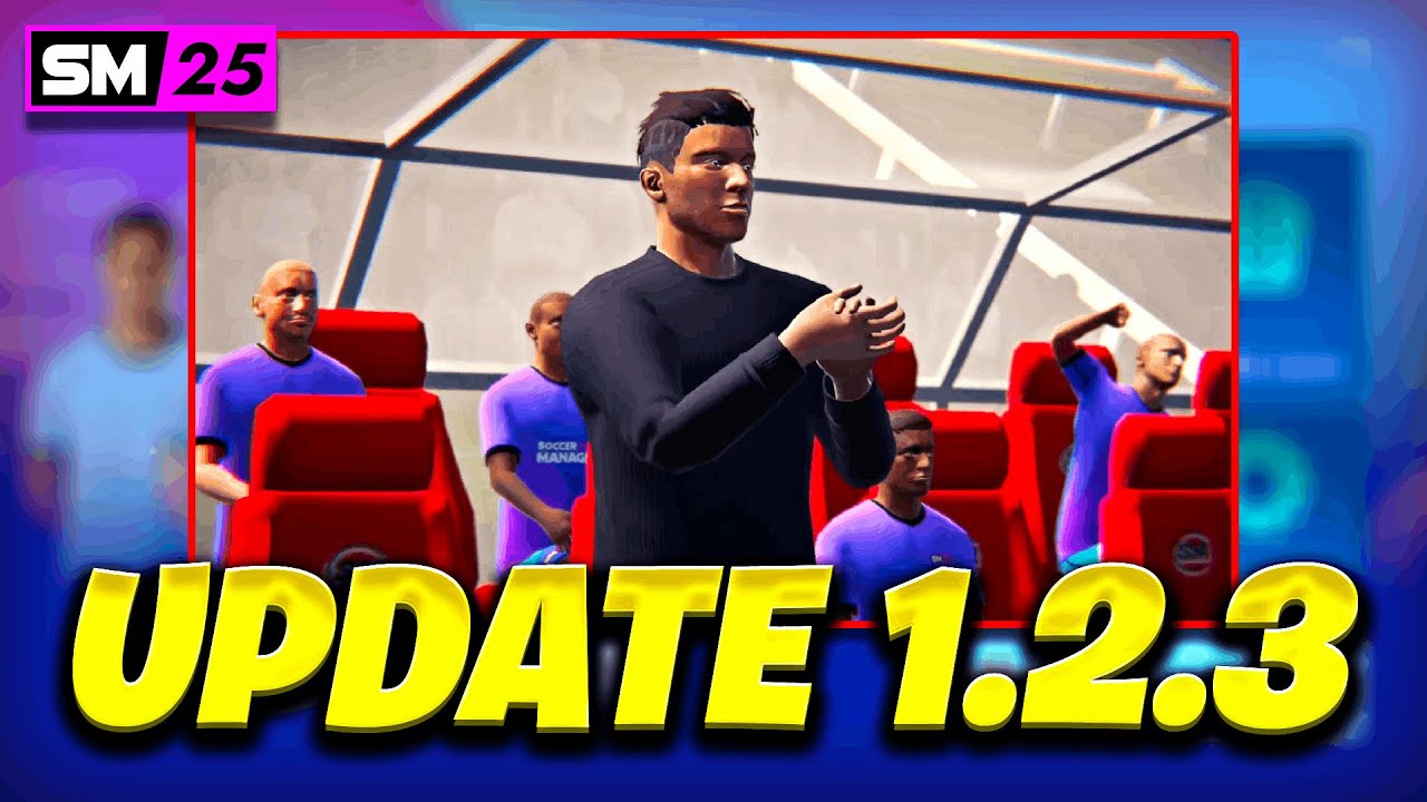 Soccer Manager 2025 Update 1.2.3 EXPOSED - What You Need to Know!