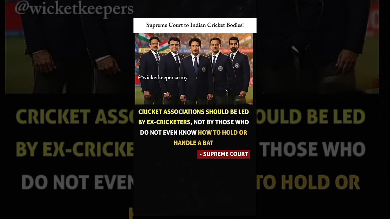 Supreme Court to Indian Cricket Bodies!