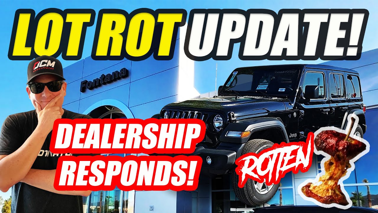 LOT ROT UPDATE! DEALERSHIP GM RESPONDS