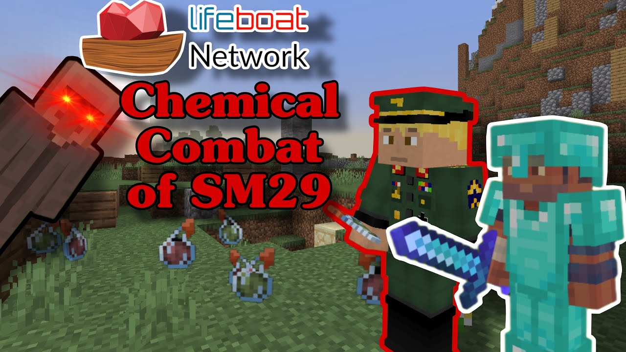 The Chemical Combat of SM29 | Minecraft Lifeboat Survival (SM29) MCPE/BE