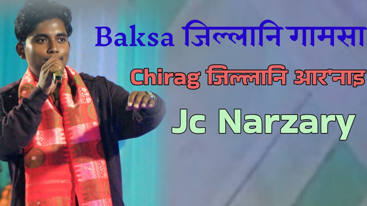 Baksa Zilani Gamsa Labw || Jc Narzary Live show 