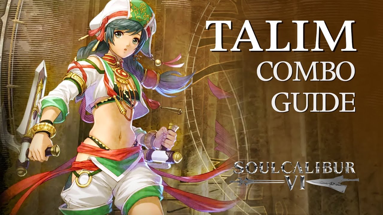 TALIM Beginner Combo Guide - SOULCALIBUR VI