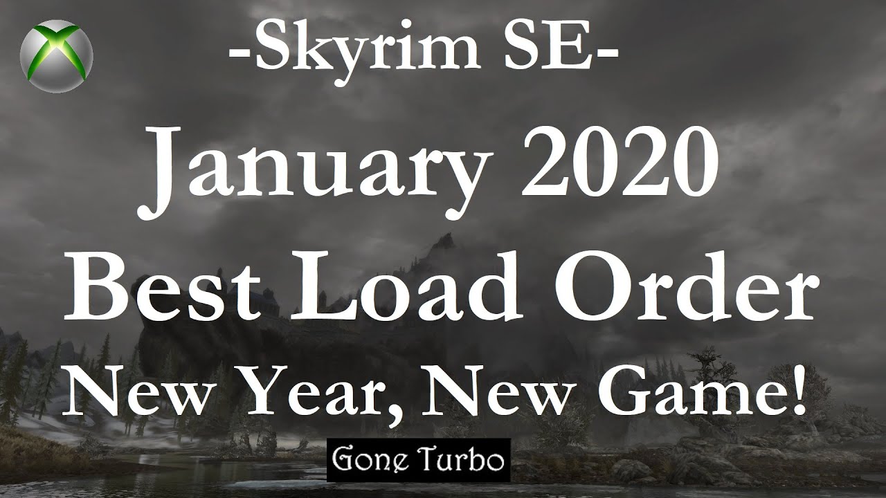 Skyrim SE- January 2020 Load Order- Xbox One