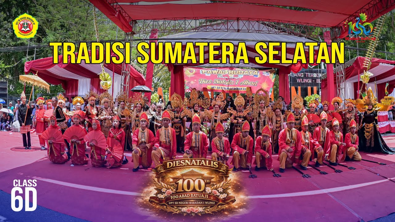 PESERTA 13 KELAS 6D - TRADISI SUMATERA SELATAN - DIESNATALIS KE 100 ABAD BATUAJI