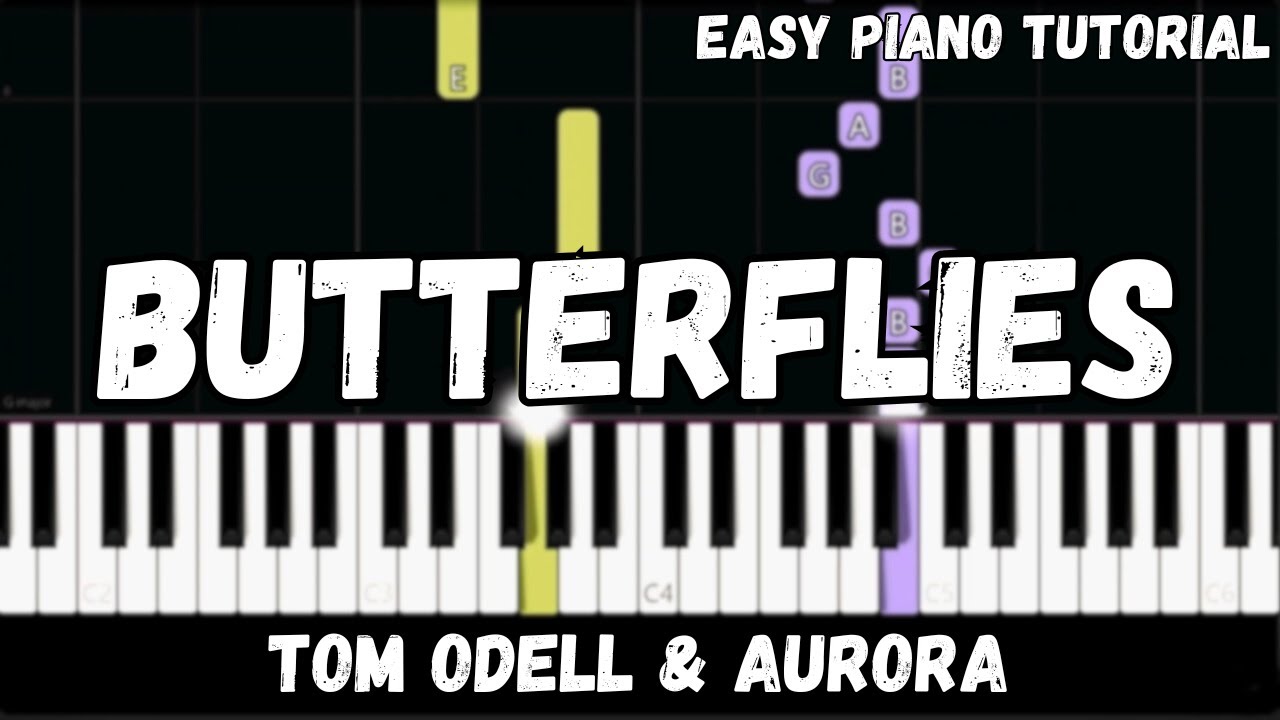 Tom Odell - Butterflies ft. Aurora (Easy Piano Tutorial)