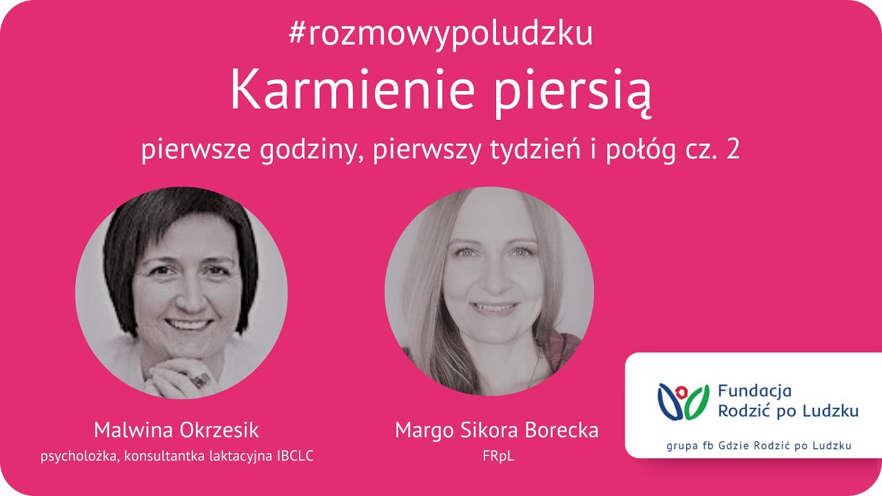 Początki karmienia piersią cz. 2 - pierwsze godziny, pierwszy tydzień i połóg