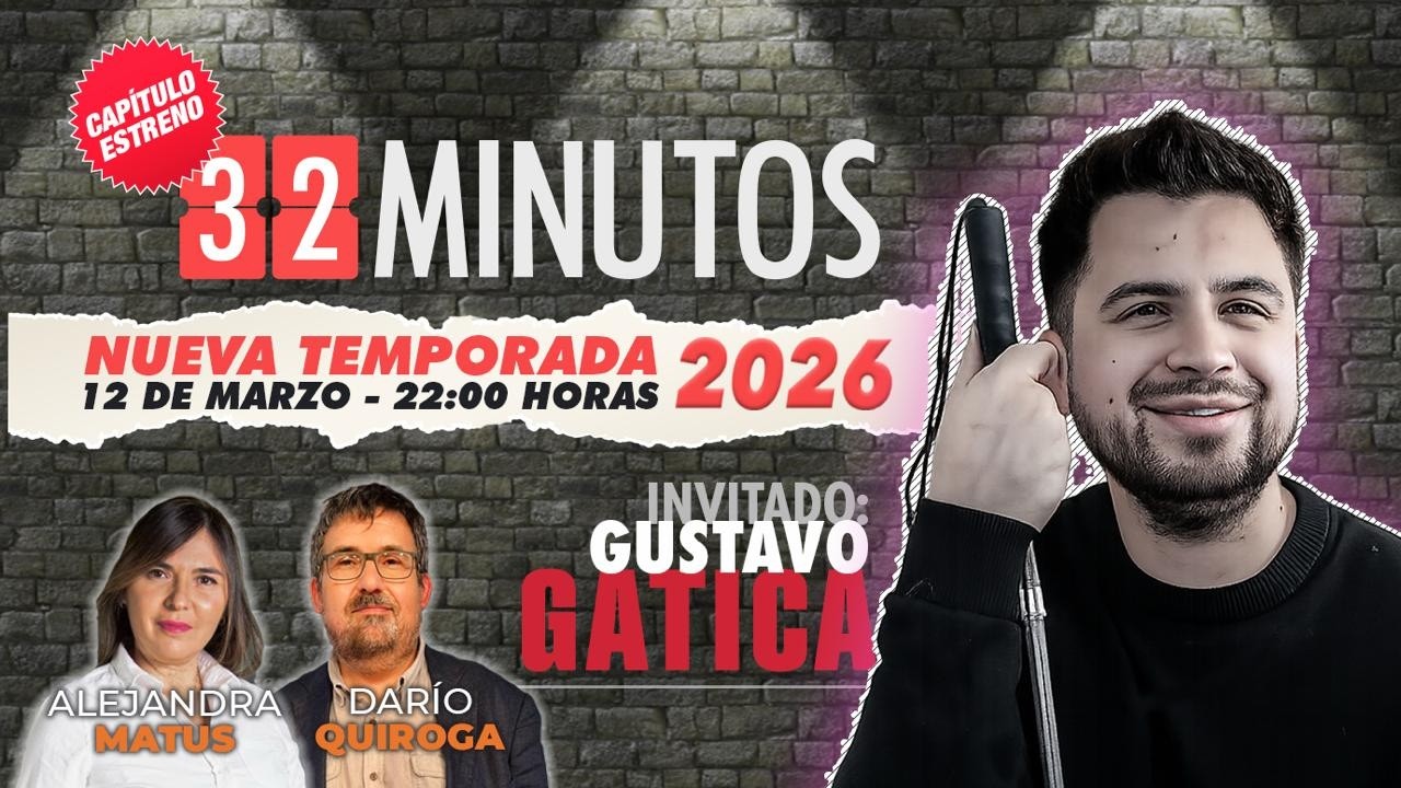 32 MINUTOS 2026 / Hoy parte la 4° temporada con GUSTAVO GATICA en EXCLUSIVA