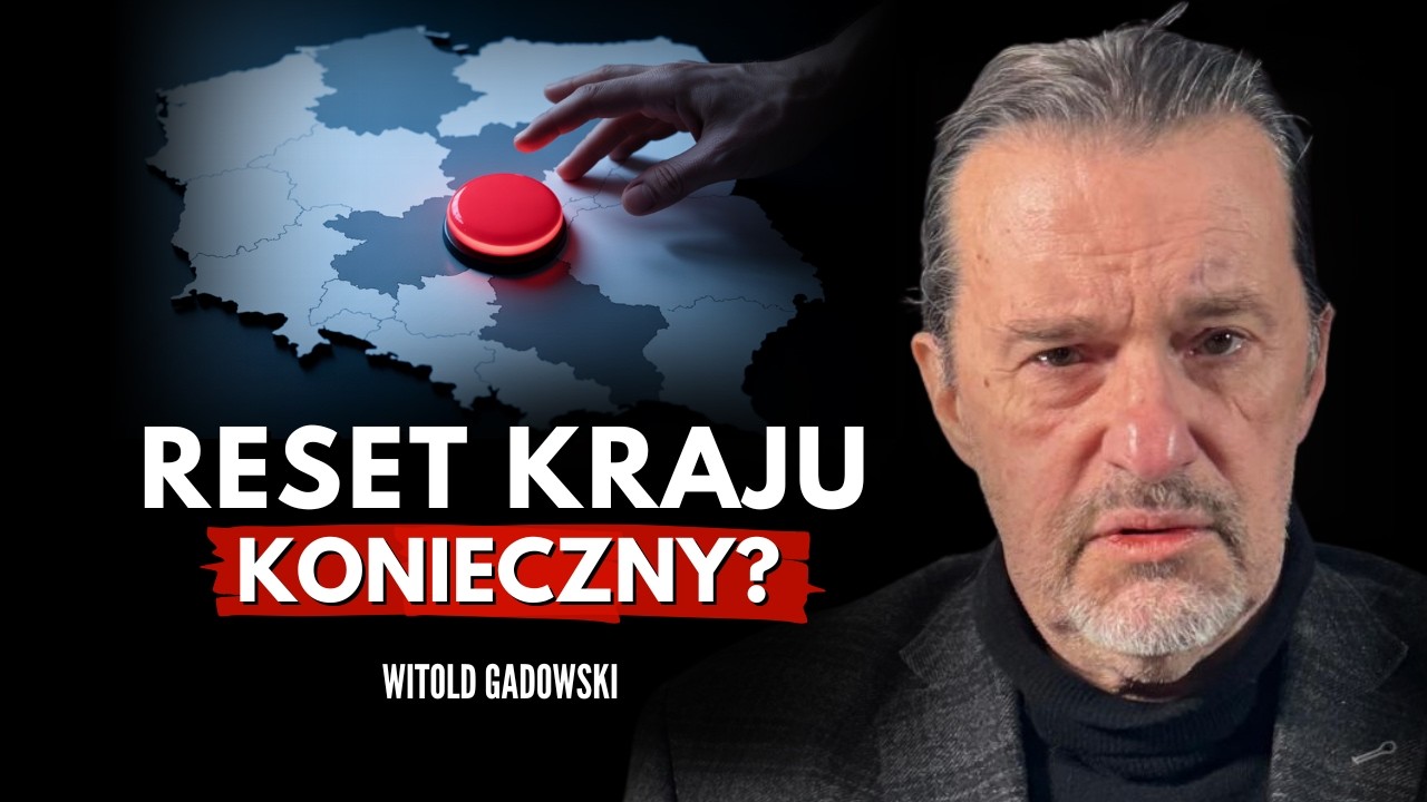 POLSKĘ TRZEBA ZBUDOWAĆ NA NOWO! Witold Gadowski