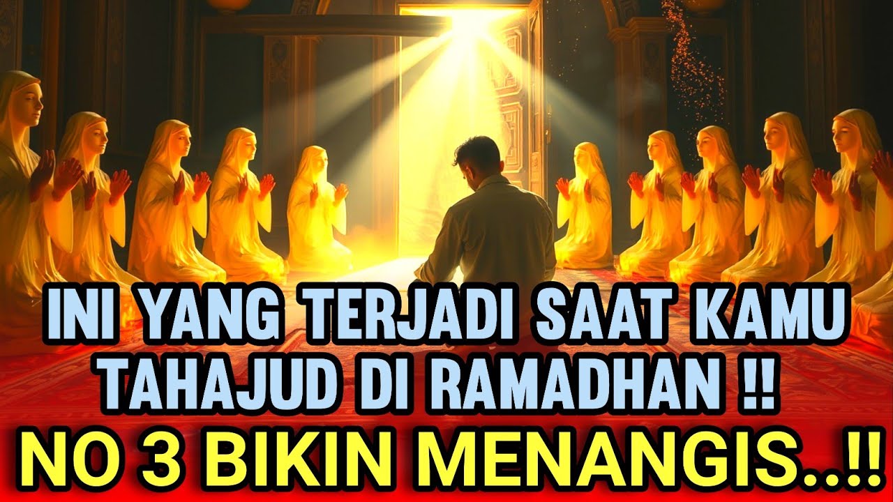 RAHASIA LANGIT TERBUKA‼️7 Keberkahan Tahajud di Ramadhan 🌙 No 3 Bikin Air Mata Mengalir.. 