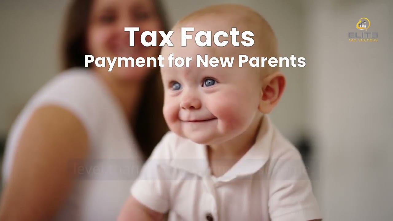 Payment for New Parents - Tax Facts