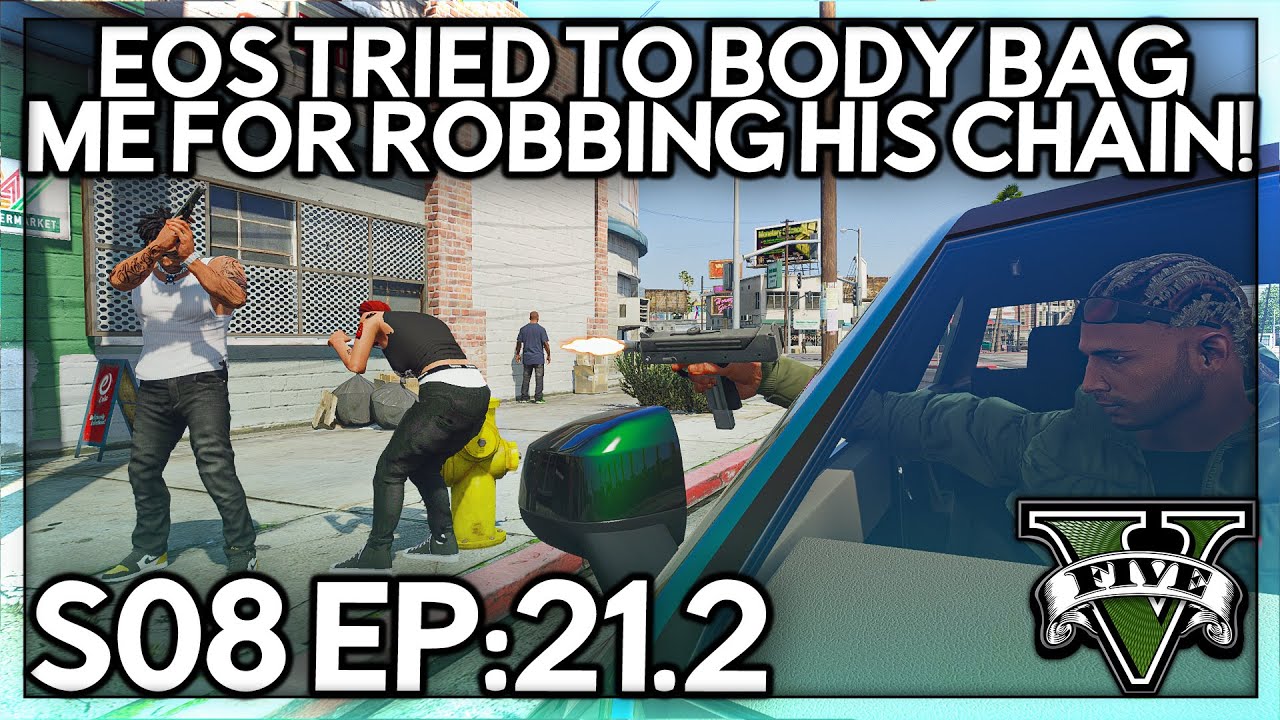 Episode 21.2: EOS Tried To Body Bag Me For Robbing His Chain! | GTA RP | GW Whitelist