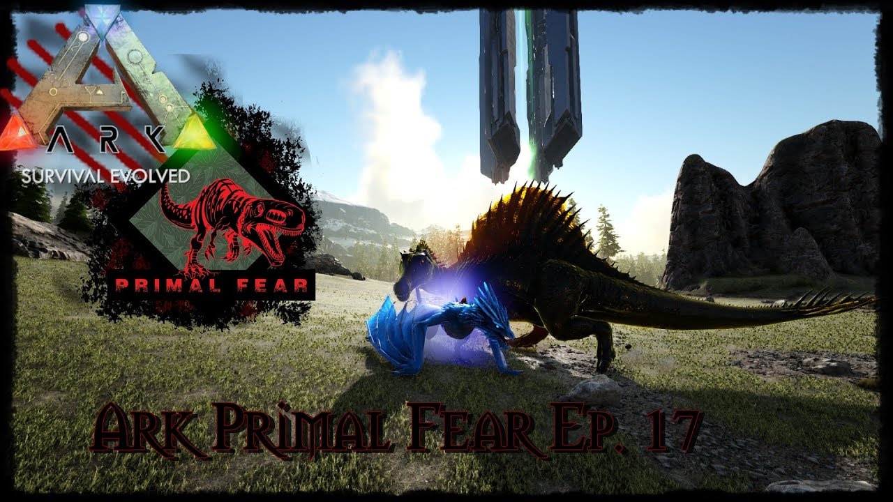 Celestial Wyvern and Origin Battles! - Ep. 17 - Ark Primal Fear