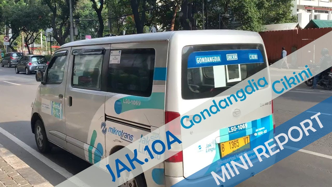 INDONESIA'S FUTURE ANGKOT | Mikrotrans JakLingko (Transjakarta) | JAK.10A Gondangdia - Cikini