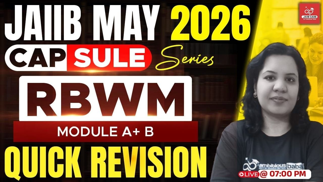 JAIIB May 2026 Capsule Series | RBWM MODULES A and B  MCQs | AMBITIOUS BABA