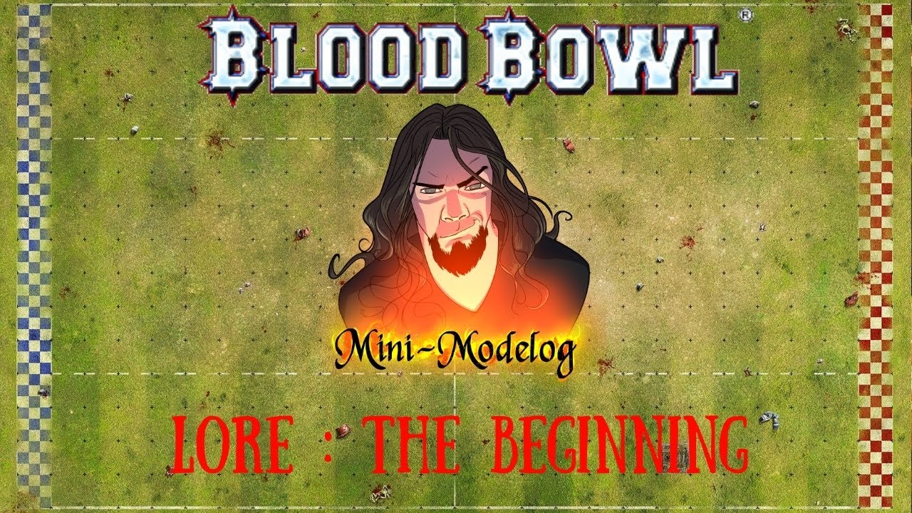 Blood Bowl Lore : The Beginning