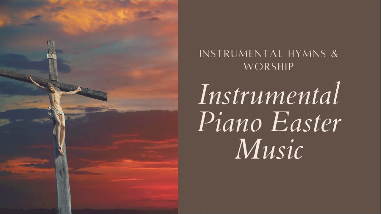 Classic Easter Hymns on Piano | Instrumental Easter Music