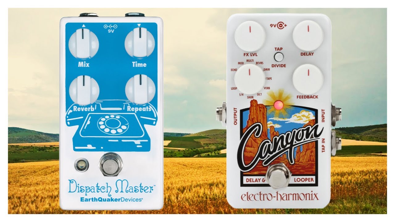 Pedal Pairs: EarthQuaker Devices - Dispatch Master and Electro-Harmonix - Canyon #guitarpedals