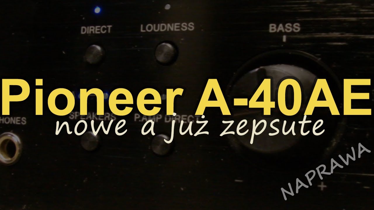 Pioneer A-40AE - naprawa #Reduktor Szumu #331