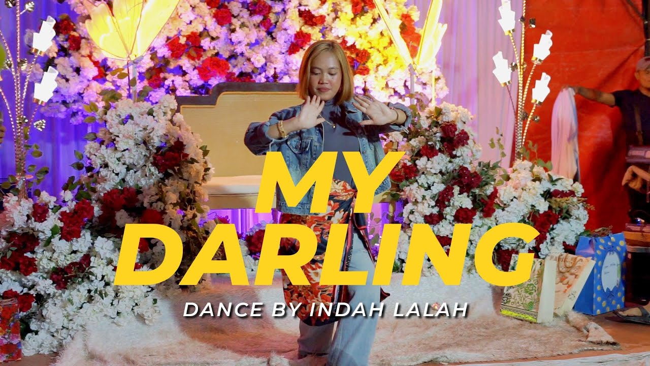 MY DARLING DANCE BY INDAH LALAH