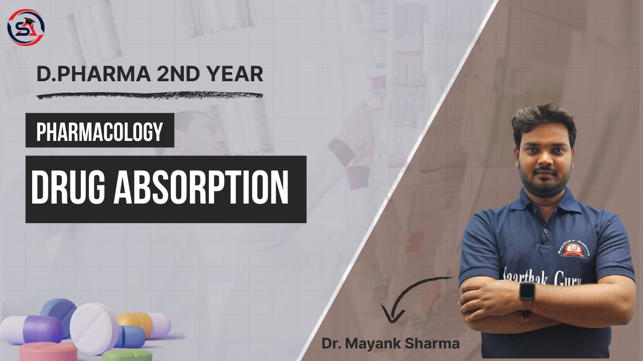 Drug Absorption | Pharmacology | D.Pharma 2nd Year | Easy Explanation #Pharmacology #DPharma