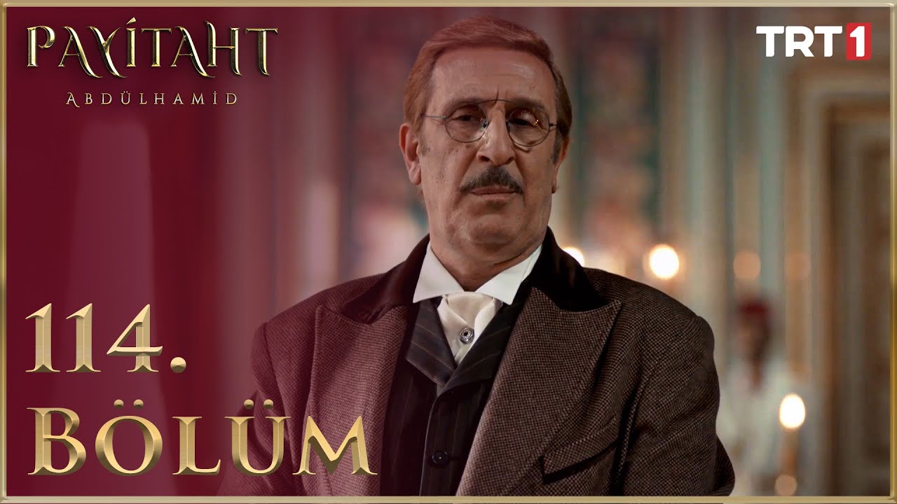 Payitaht Abd&uuml;lhamid 114. B&ouml;l&uuml;m