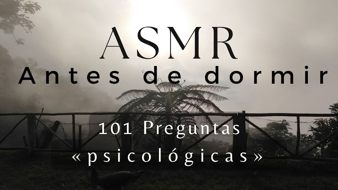 Haciéndote 101 preguntas personales al dormir- CIERRA LOS OJOS - Ep. 2 ASMR psicológico esta noche