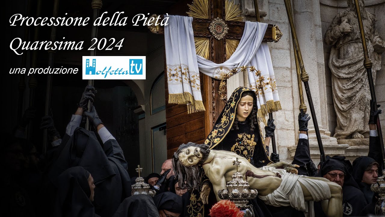 Quaresima 2024 - Uscita della Processione della Pietà