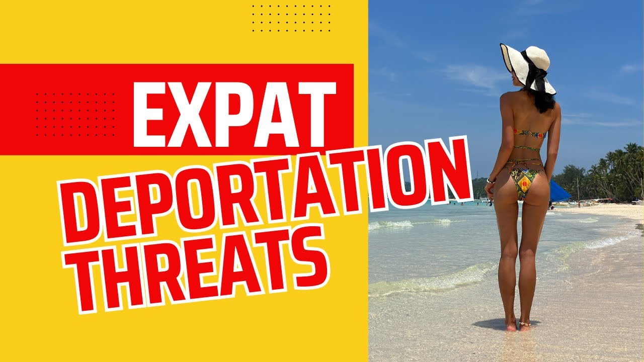 Expat Deportation Threats in SE Asia