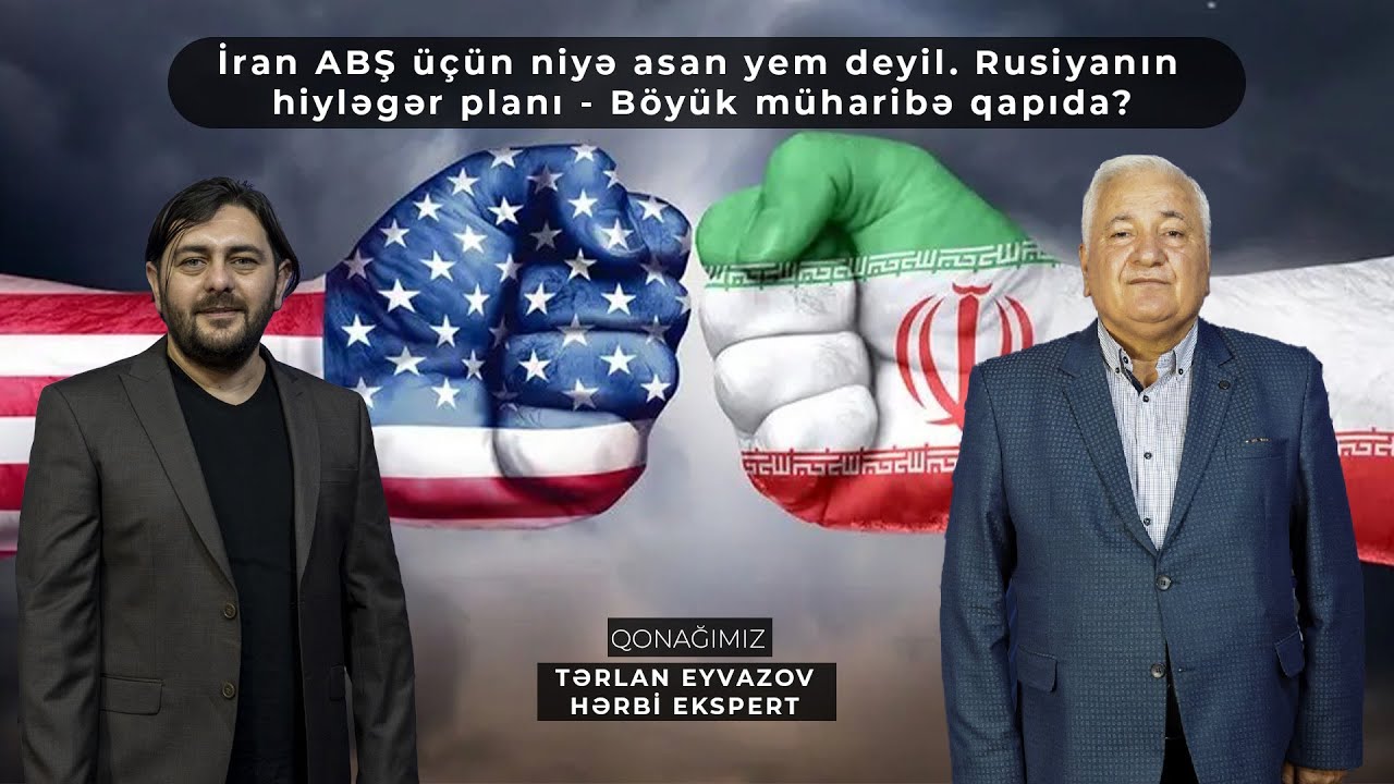 İran ABŞ üçün niyə asan yem deyil. Rusiyanın hiyləgər planı - Böyük müharibə qapıda?