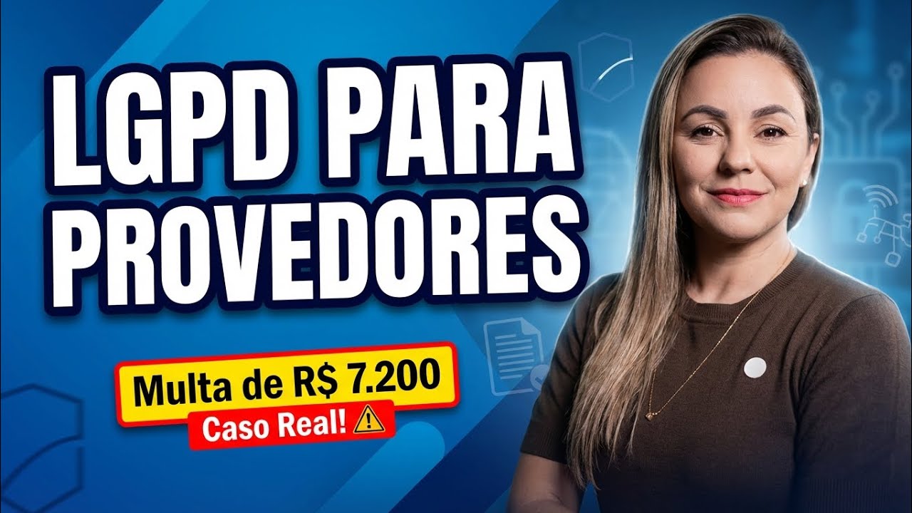 LGPD para provedores: O risco REAL de multas e como se proteger